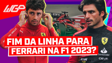 Ferrari no holofote: acabou ou ainda dá para reagir na F1 2023? | WGP